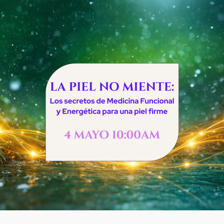 LA PIEL NO MIENTE: Los secretos de Medicina Funcional y Energética para una piel firme